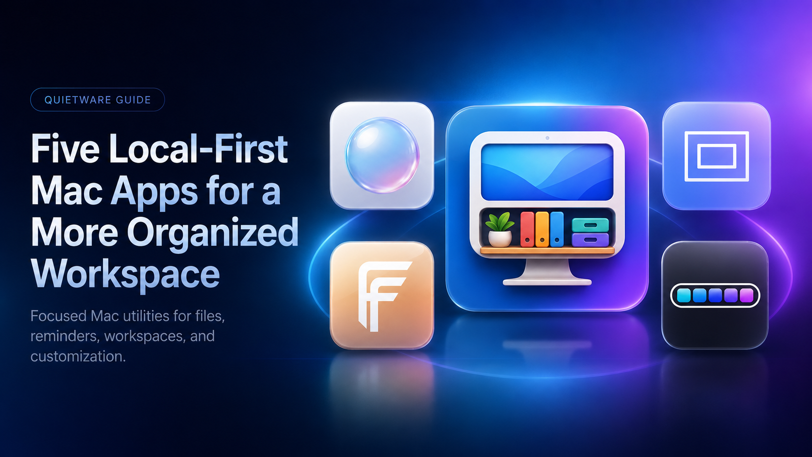 A polished QuietWare workspace scene with focused local-first Mac apps